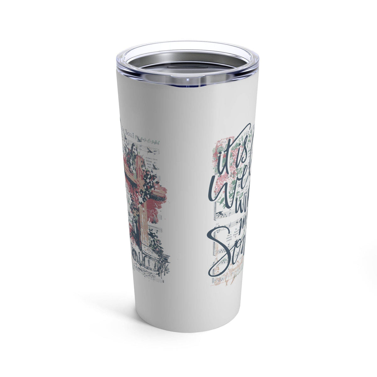 Love in Faith - It is Well With My Soul Tumbler 20oz