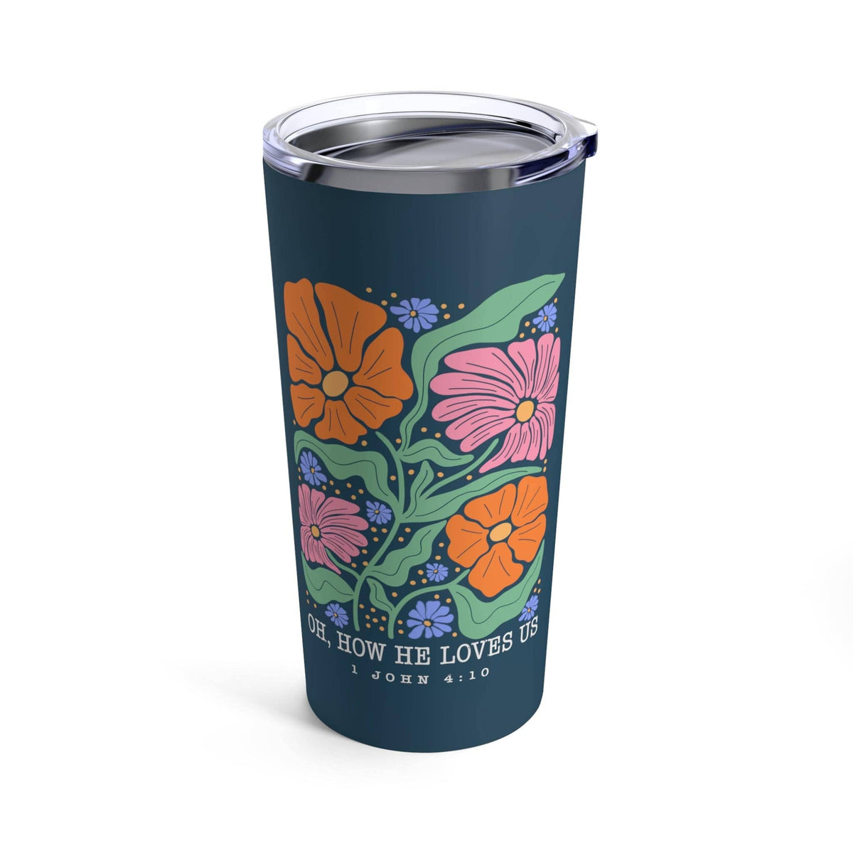 Love in Faith - Oh How He Loves Us Tumbler 20oz