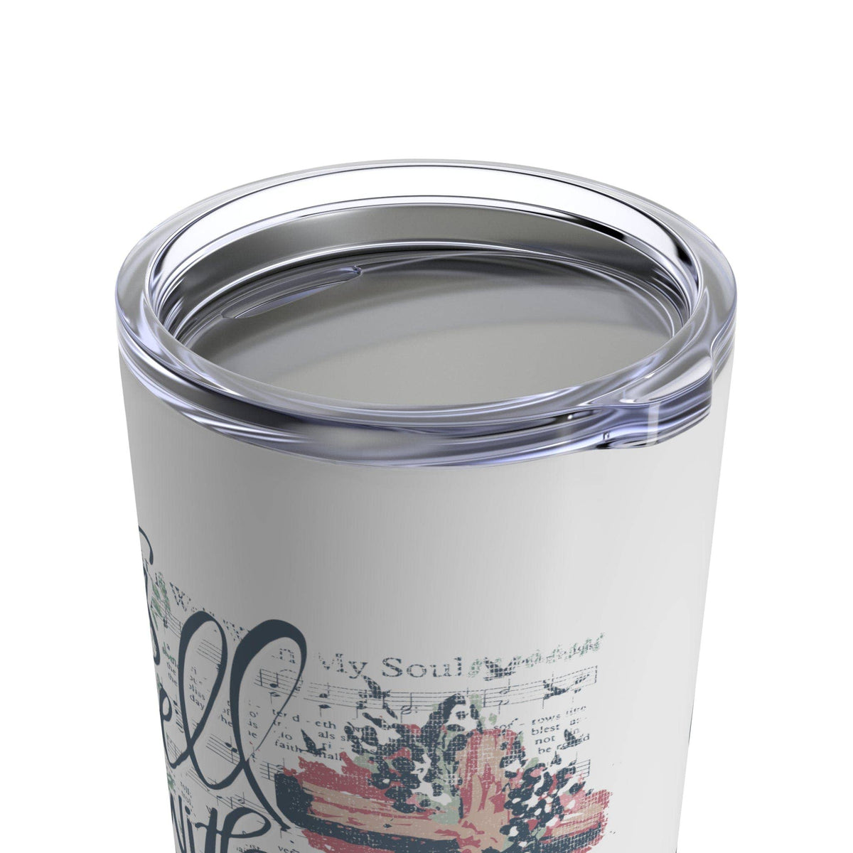 Love in Faith - It is Well With My Soul Tumbler 20oz