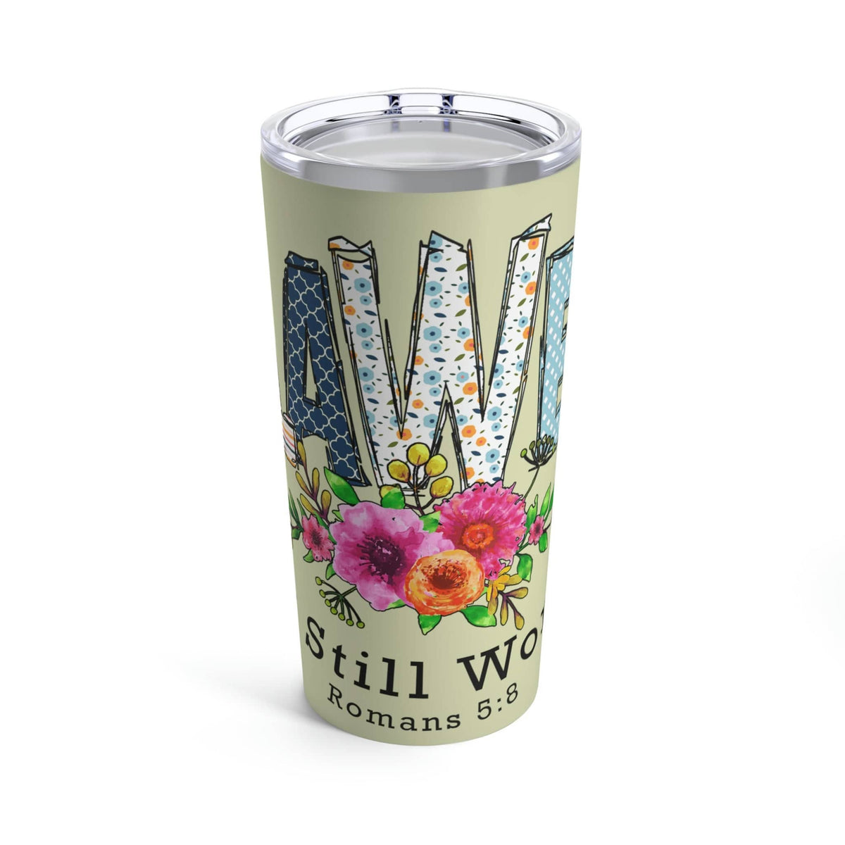 Love in Faith - Flawed But Still Worthy Tumbler 20oz