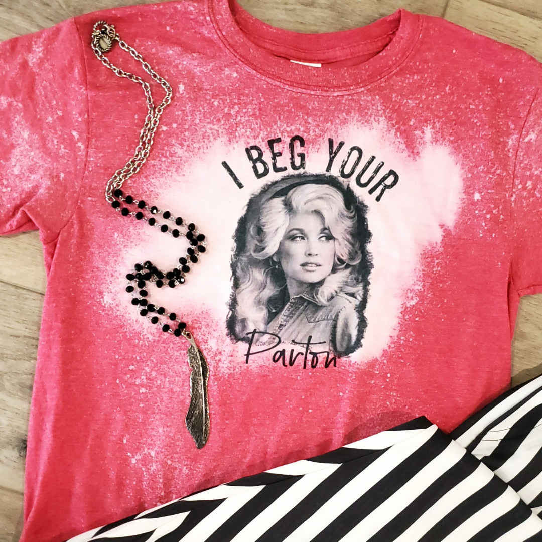 Funk Town Tees - I Beg your Parton Dolly Graphic Tee